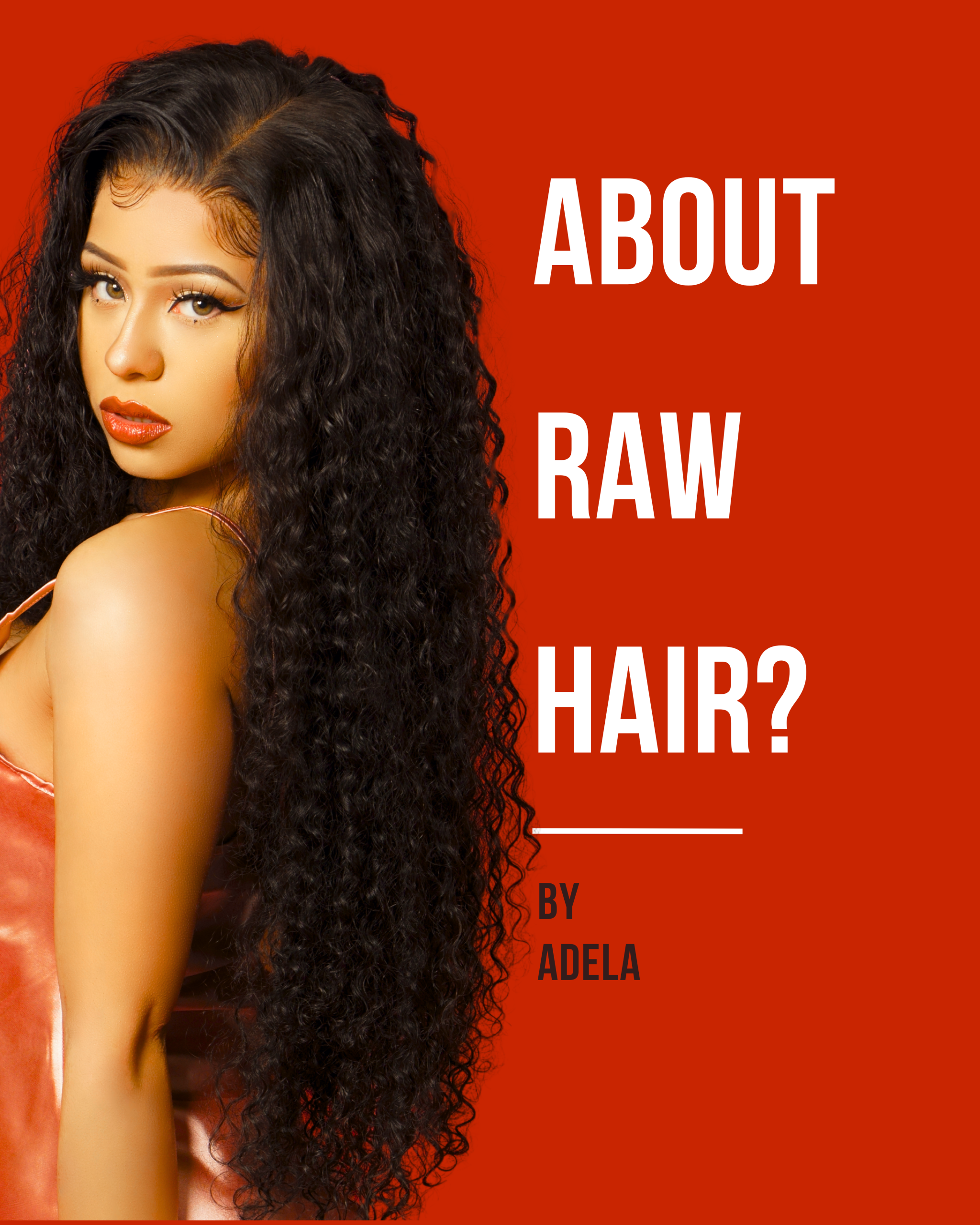 About Raw Hair?
