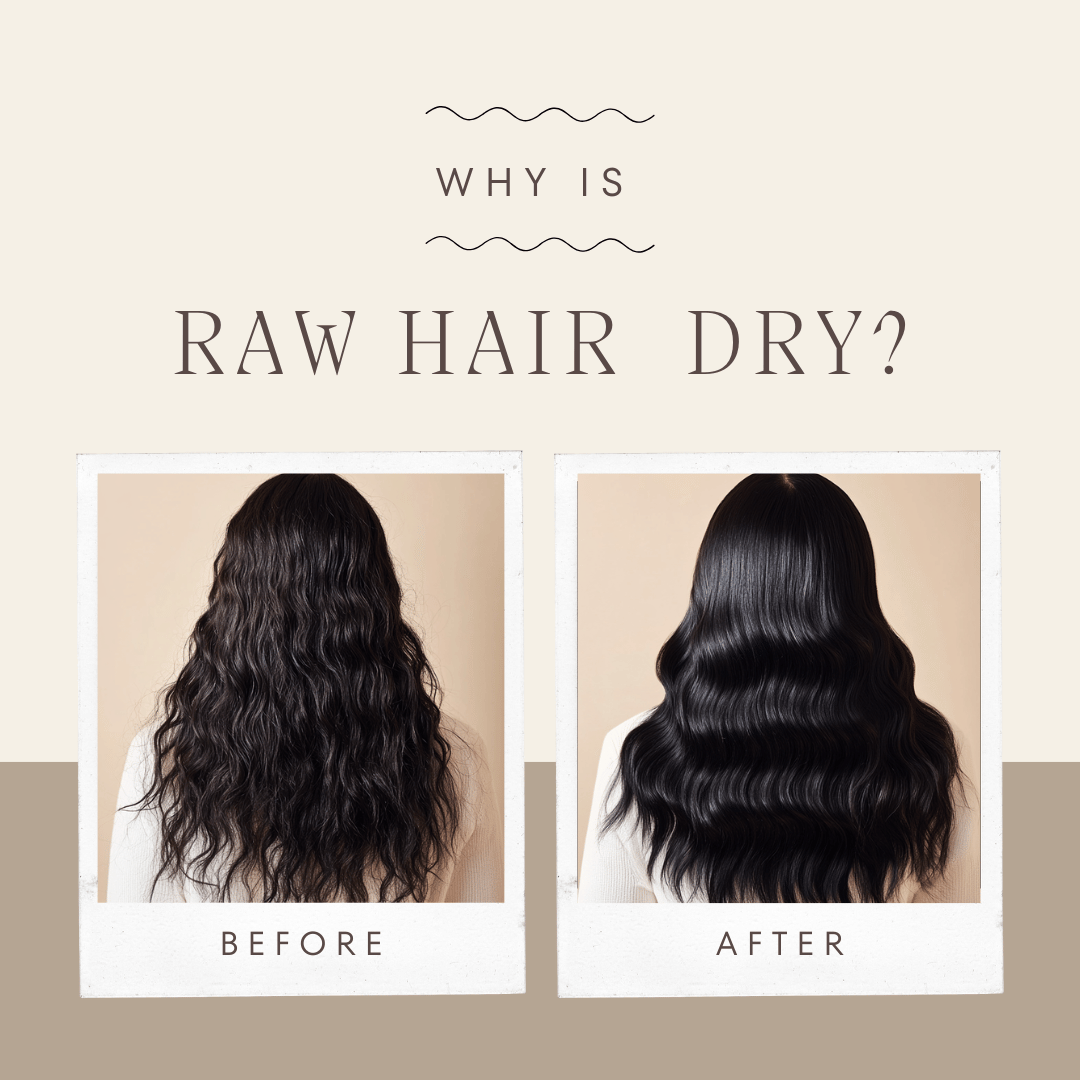 Read more about the article Why is Raw Hair Very Dry?